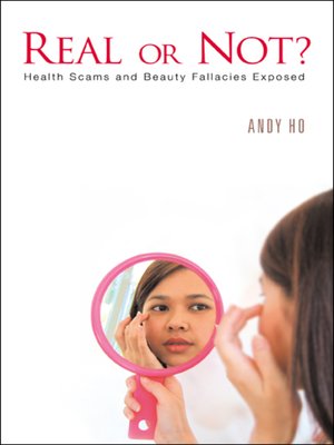 cover image of Real Or Not? Health Scams and Beauty Fallacies Exposed